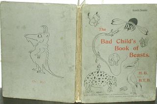 Hilaire Belloc The Bad Child’s Book Of Beasts 1897 Hardback Ills Basil Blackwood