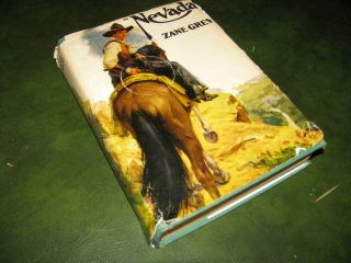 Nevada By Zane Grey Vintage Hardcover Book With Dust Jacket