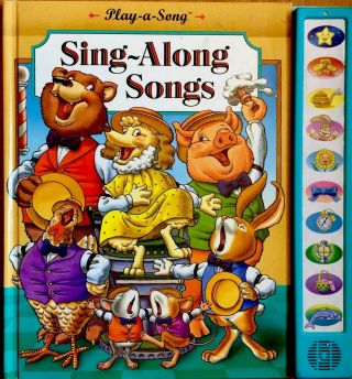 Sing Along Songs Children’s Musical Picture Nursery Play - A - Song Story Book