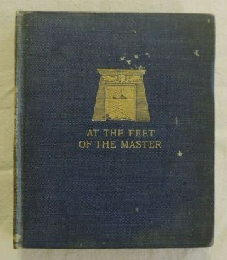 At The Feet Of The Master By Alcyone (j.  Krishnamuti) - 1911 Hardcover