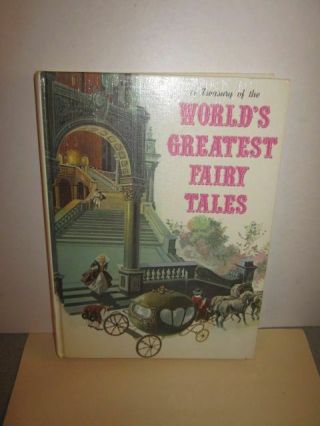 A Treasury Of The Worlds Greatest Fairy Tales Hardcover Book 1972