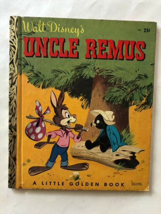 Uncle Remus - A Little Golden Book - Walt Disney Productions - Golden Press 1947
