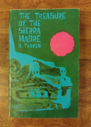 The Treasure Of The Sierra Madre By B.  Traven,  Paperback 1963