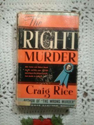 1941 The Right Murder By Craig Rice.  Hc.  Jake Justus Mystery.  Thriller.  Vintage