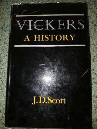 Vickers: A History J.  D.  Scott 1963 Armstrong Whitworth Supermarine Spitfire