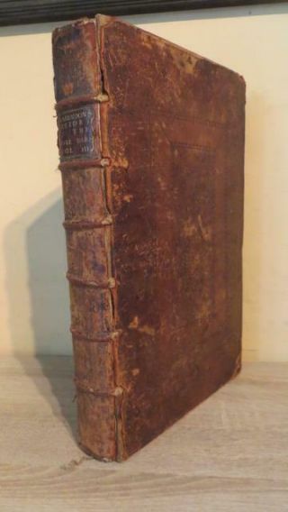 1704 " The History Of The Rebellion & Civil War " By Clarendon - Vol 3 - Folio