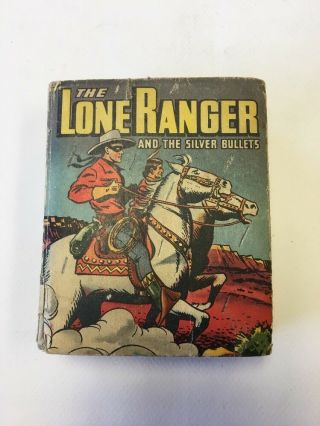 The Lone Ranger And The Silver Bullets,  Big/better Little Book 1498