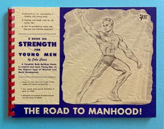 The Road To Manhood Body - Building Course/exercises/health Rules For Young Men
