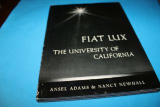 Book: Fiat Lux The University Of California By Ansel Adams & Nancy Newhall 1967
