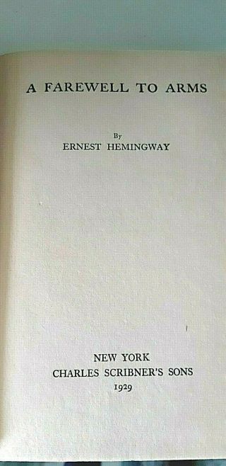 A FAREWELL TO ARMS - ERNEST HEMINGWAY - TRUE 1ST PRINTING.  NO DISCLAIMER 7