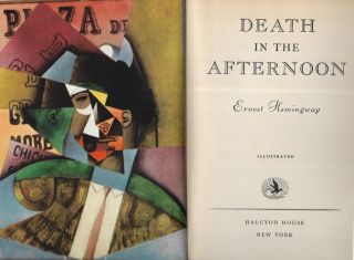 Death In The Afternoon Ernest Hemingway C 1932 Halcyon Juan Gris Illust Pics Vtg