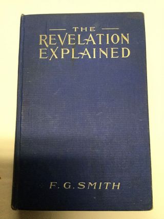 The Revelation Explained,  F.  G.  Smith,  Vintage Book