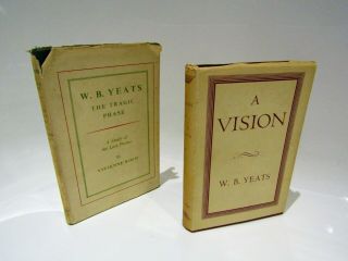 A Vision By W B Yeats.  1962 & The Tragic Phase,  A Study Of The Last Poems 1951