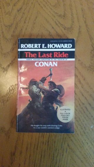 Robert E.  Howard – The Last Ride – Illustrated W/fold - Out Poster