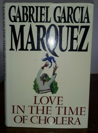 Gabriel Garcia Marquez,  Love In The Time Of Cholera.  First English Edition In Dw