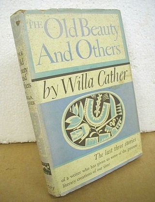 The Old Beauty And Others By Willa Cather 1948 Hb/dj First Edition