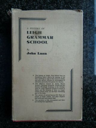 A History Of Leigh Grammar School By John Lunn 1935 (lancashire 1592 - 1932 D/j
