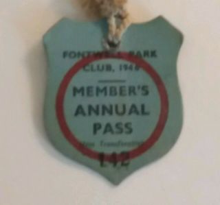 VINTAGE ANNUAL MEMBER ' S BADGE / PASS.  FONTWELL PARK CLUB 1946 4