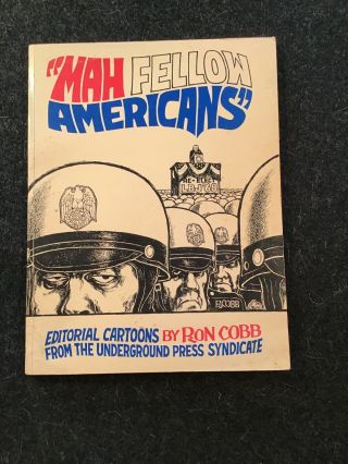 “mah Fellow Americans” By Ron Cobb Editorial Cartoons 1968