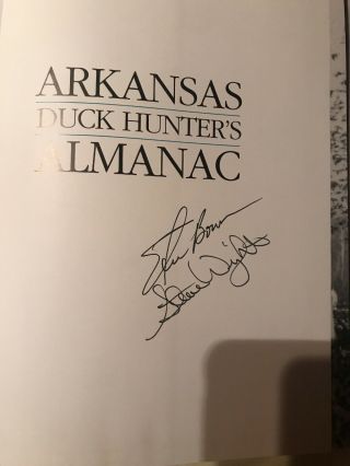 1998 Arkansas Duck Hunters Almanac Steve Bowman Call 1998 Hardback SIGNED 2