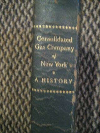 1934 Edition History Of Consolidated Gas Company Of York