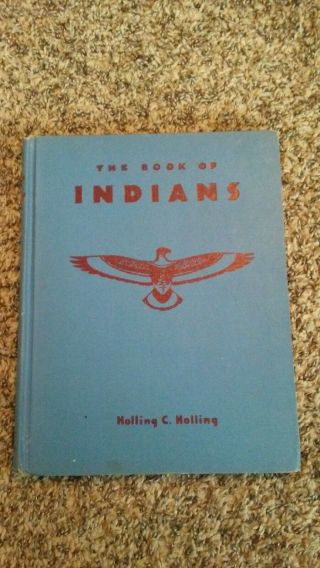 Vintage 1935 The Book Of Indians By Holling C Holling With 6 Color Plates