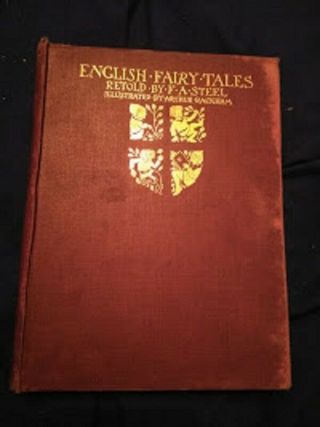 English Fairy Tales,  Retold By Flora Annie Steel,  Illus.  Arthur Rackham 1918
