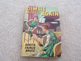 Dorita Fairlie Bruce.  Dimsie Moves Up Again.  H/b D/j 1950,  S