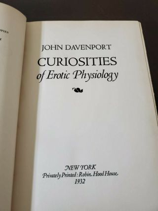 (First Edition) 1932,  CURIOSITIES OF EROTIC PHYSIOLOGY by John Davenport. 6