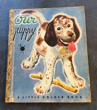 Vintage 1948 Our Puppy Little Golden Book " C” Edition