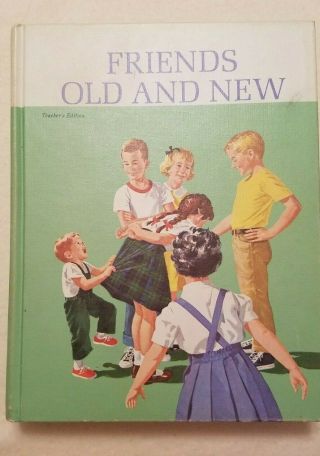 Vintage Sally,  Dick And Jane - " Friends Old And " - 1963 - Teacher 