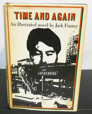 Time And Again An Illustrated Novel By Jack Finney Hcdj Bomc