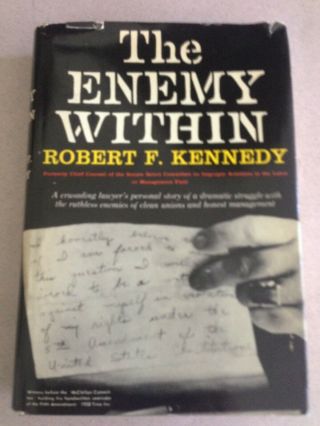 The Enemy Within By Robert F.  Kennedy 1st Edition (stated) 1960 Hardcover