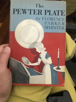 Vintage 1957 The Pewter Plate First Edition By Florence Parker Simister Hc/dj