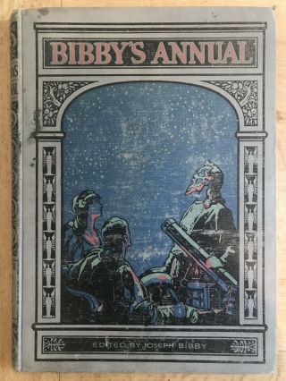 Bibbys Annual Hardback Vol.  Iii 3 1914,  1915,  1916,  1917 Edited By Joseph Bibby