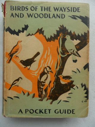 Birds Of The Wayside And Woodland - T.  A Coward - Edited By Enid Blyton 1948 H/b