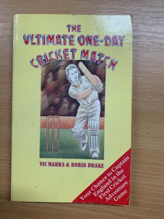 " The Ultimate One - Day Cricket Match " Adventure Game Paperback Book