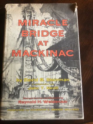 Miracle Bridge At Mackinac David B.  Steinman Vintage Hc Dj Grand Rapids Michigan