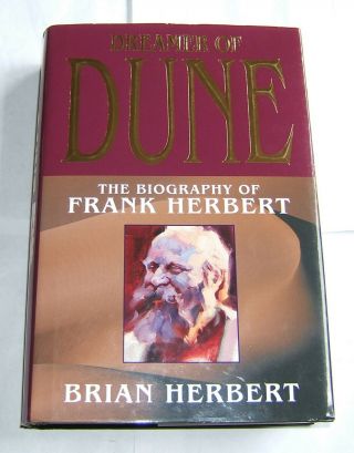 Dreamer Of Dune The Biography Of Frank Herbert By Brian Herbert,  Signed 1st Ed.