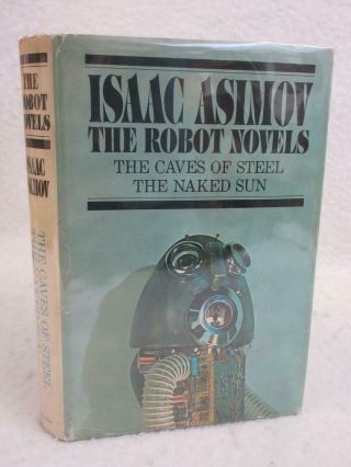 Isaac Asimov The Robot Novels Caves Of Steel Naked Sun Doubleday Book Club 1957