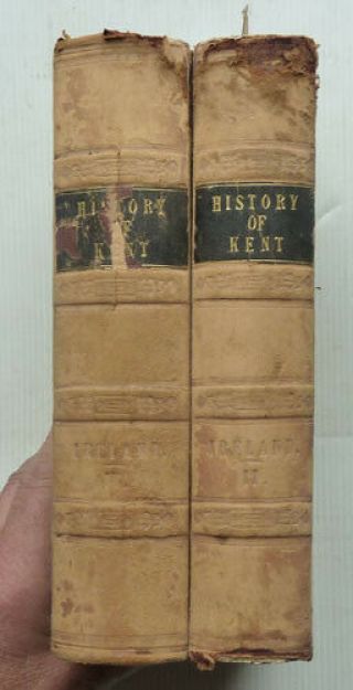 A History Of The County Of Kent By W,  H,  Ireland,  1829