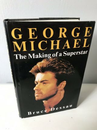 George Michael 1st First Edition Hardback The Making Of A Superstar