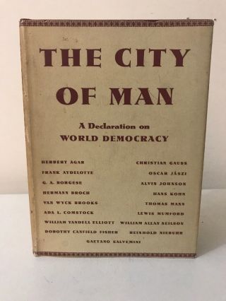The City Of Man - A Declaration On World Democracy 1941