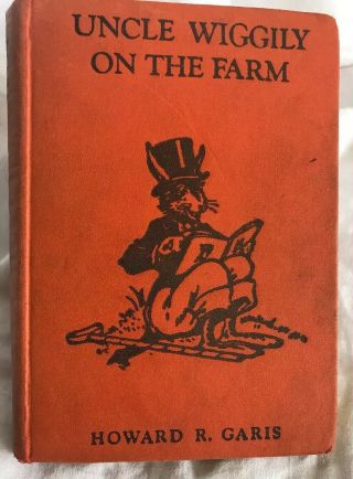 1918 Book Uncle Wiggily On The Farm By Howard R.  Garis