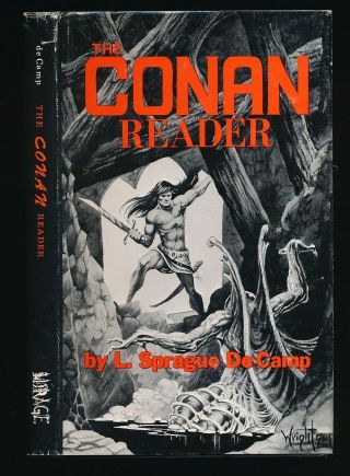 The Conan Reader By L.  Sprague De Camp Lst Ed.  1968 Nf/vg,  Illus.