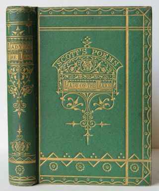 " The Lady Of The Lake " Sir Walter Scott,  1871,  Gilt Embossed Cover