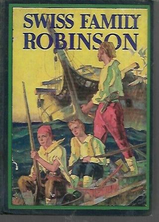 V7 Vintage 1943 - Swiss Family Robinson By J D Wyss Illustrated By T H Robinson