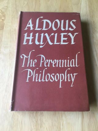 The Perennial Philosophy - Aldous Huxley - First Edition 1946 - Book - 1st