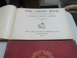 The Gibson Book in 2 Volumes Published of Charles Gibson 1906 Hardcover 2