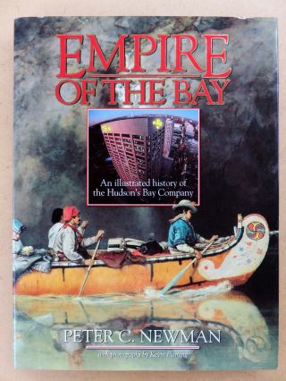 Empire Of The Bay : Illustrated History Of Hudson 